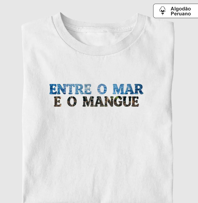 Entre o Mar e o Mangue