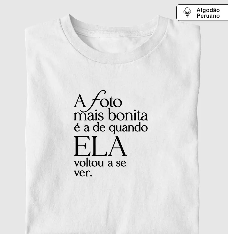 A foto mais bonita - Camiseta Algodão Peruano