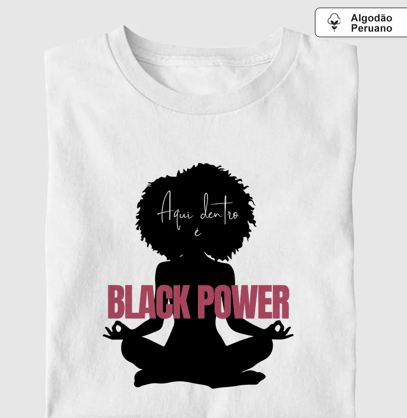 Aqui Dentro é BLACK POWER.