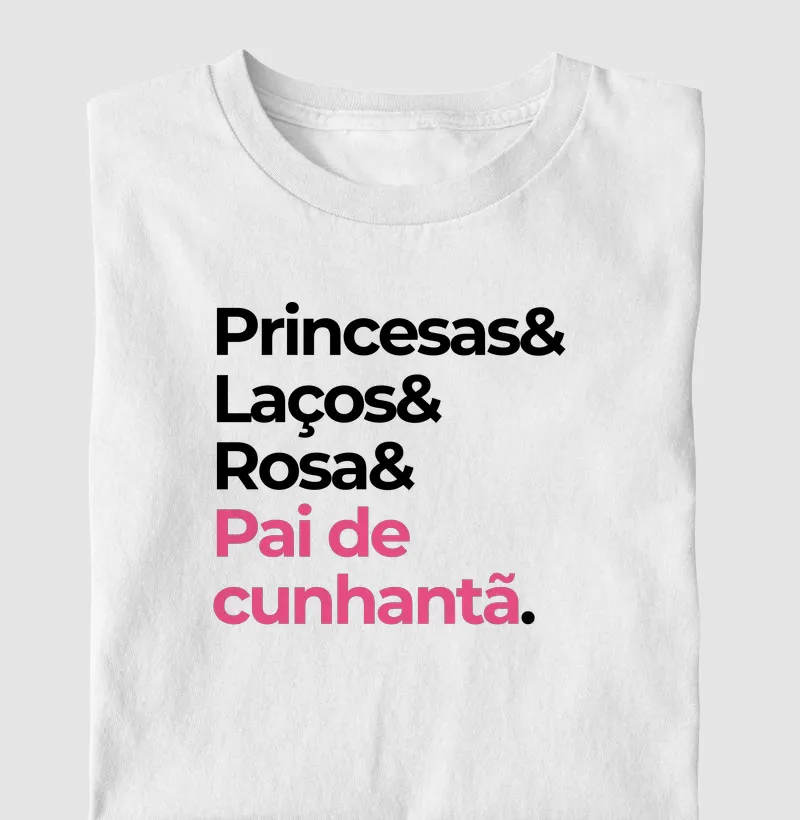 Princesas, laços, rosa, pai de cunhantã