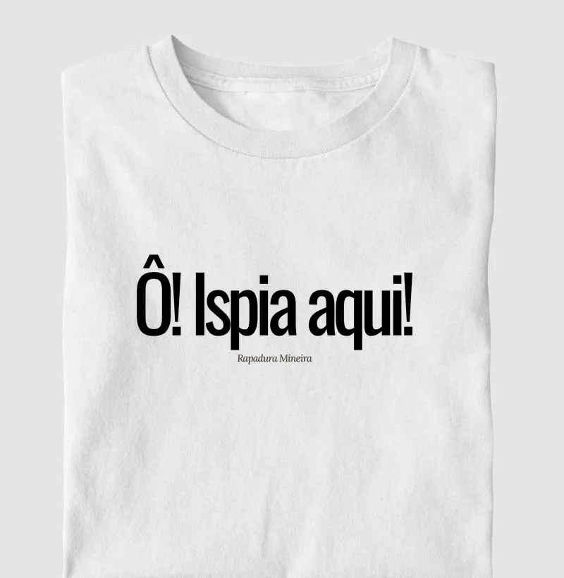 Ô! Ispia aqui!