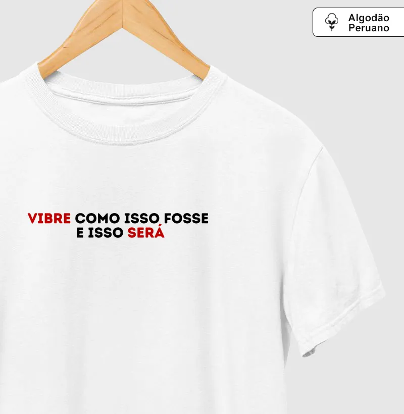 VIBRE COMO SE FOSSE E ISSO SERÁ.
