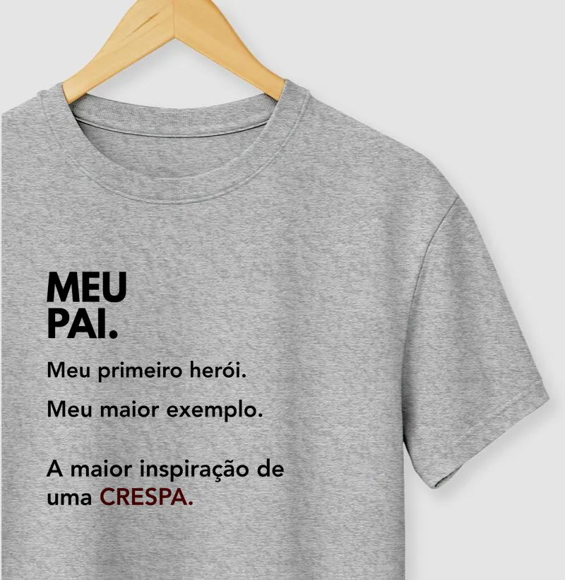Meu Pai, Minha Maior Inspiração - Crespa.