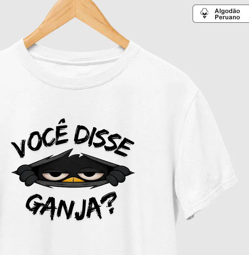 Você disse Ganja?
