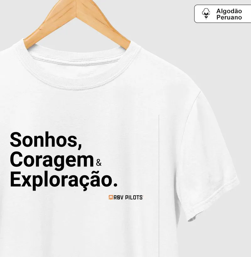 Sonhos, Coragem e Exploração
