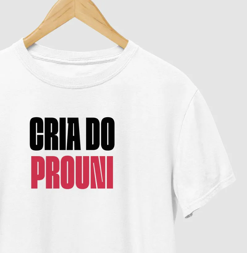 Cria do PROUNI - Camiseta