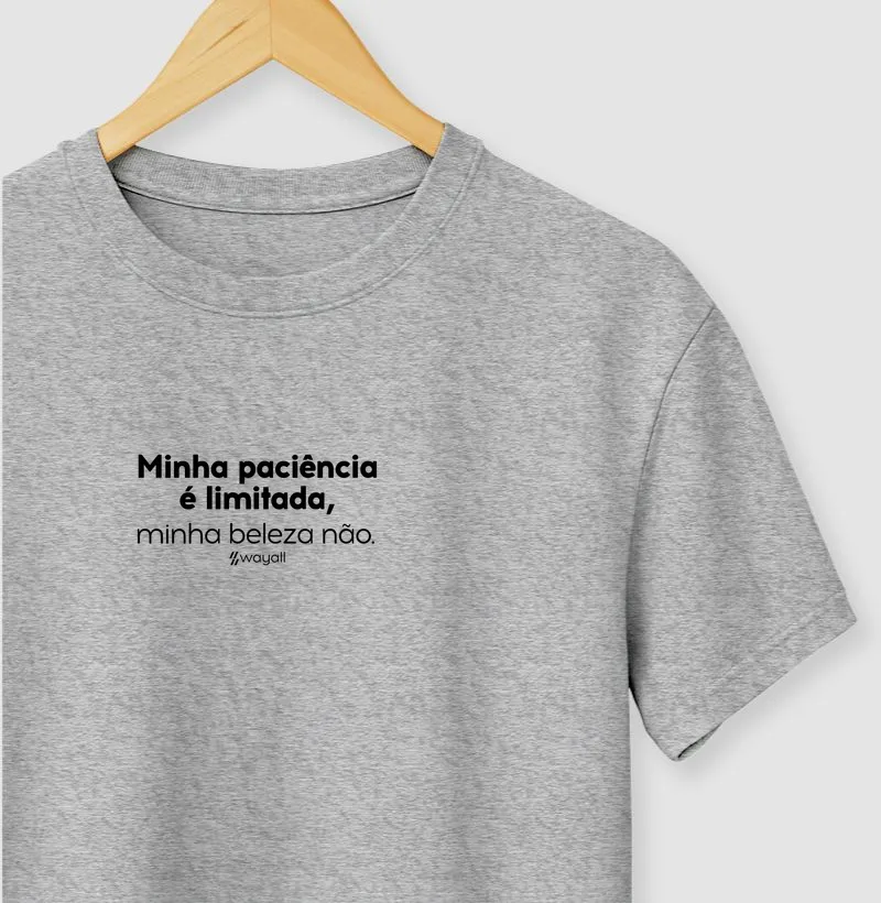 Camiseta Regular - Minha paciência é limitada, minha beleza não