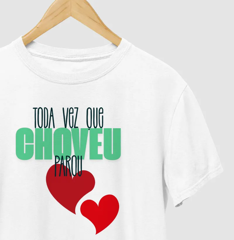 Toda vez que choveu parou