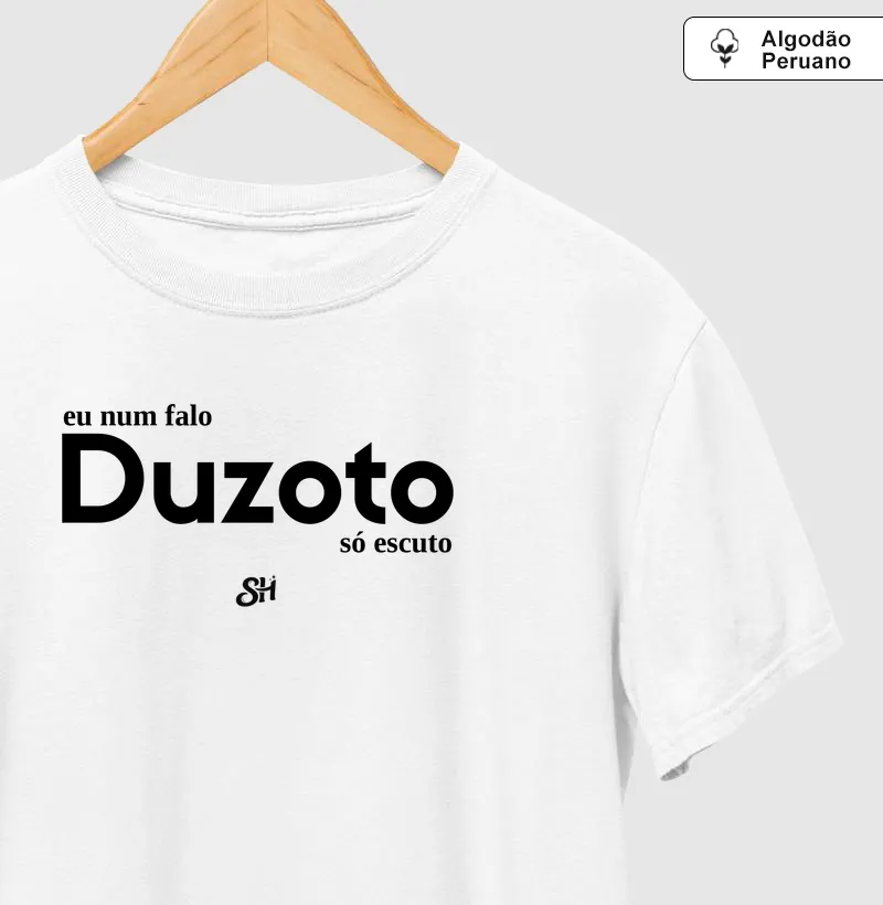Eu num falo duzoto