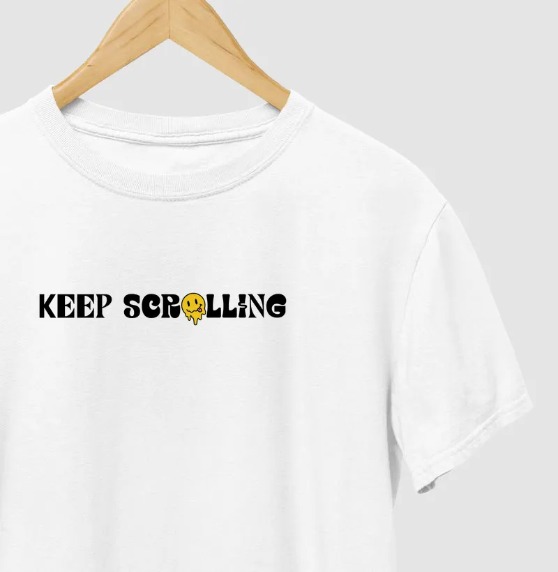 Keep Scrolling - Camiseta