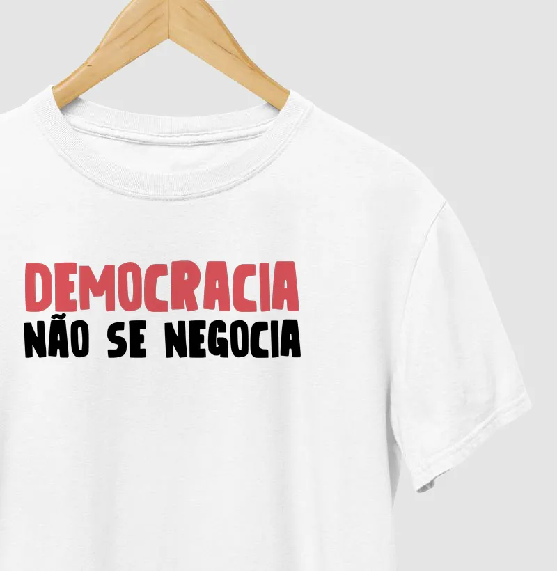 Democracia não se Negocia - Camiseta