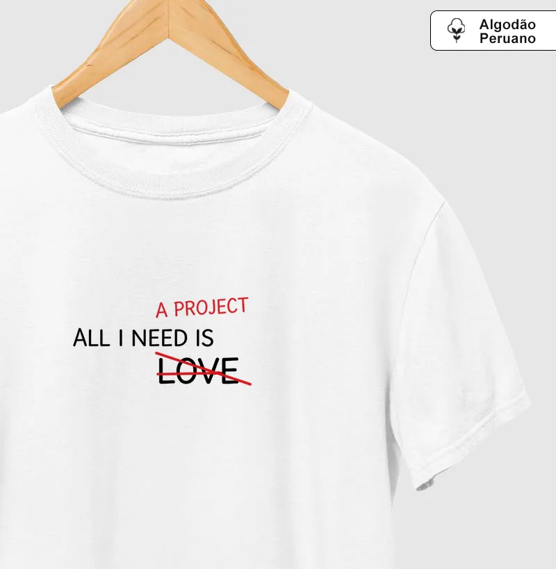 ALL I NEED IS A PROJECT