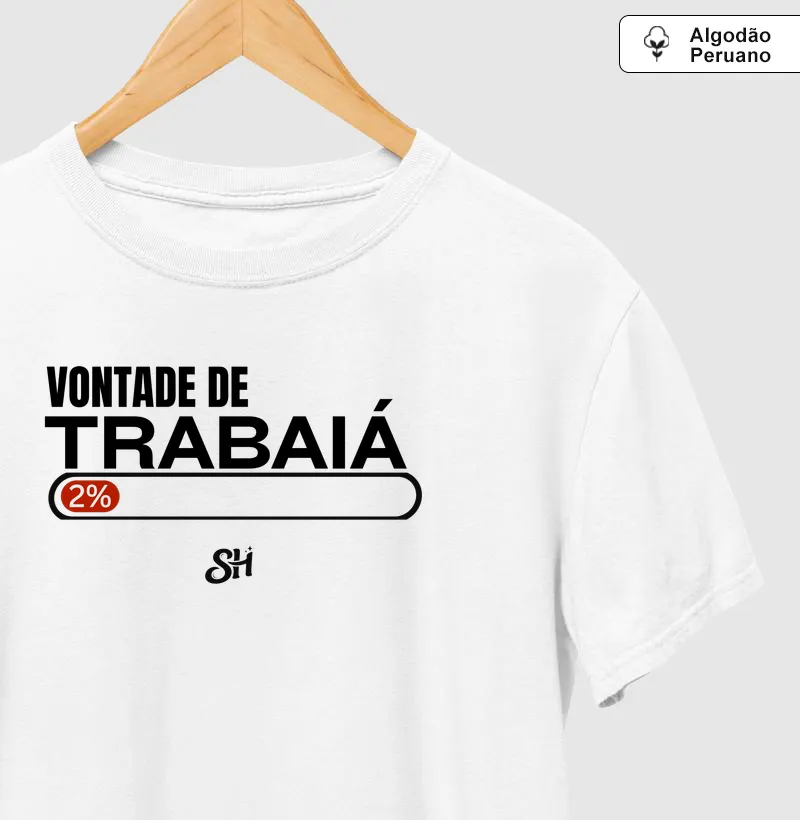 Vontade de trabaiá 2%