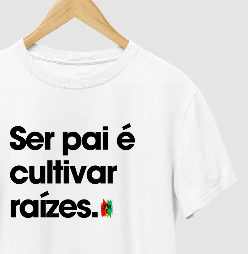 Ser pai é cultivar raízes
