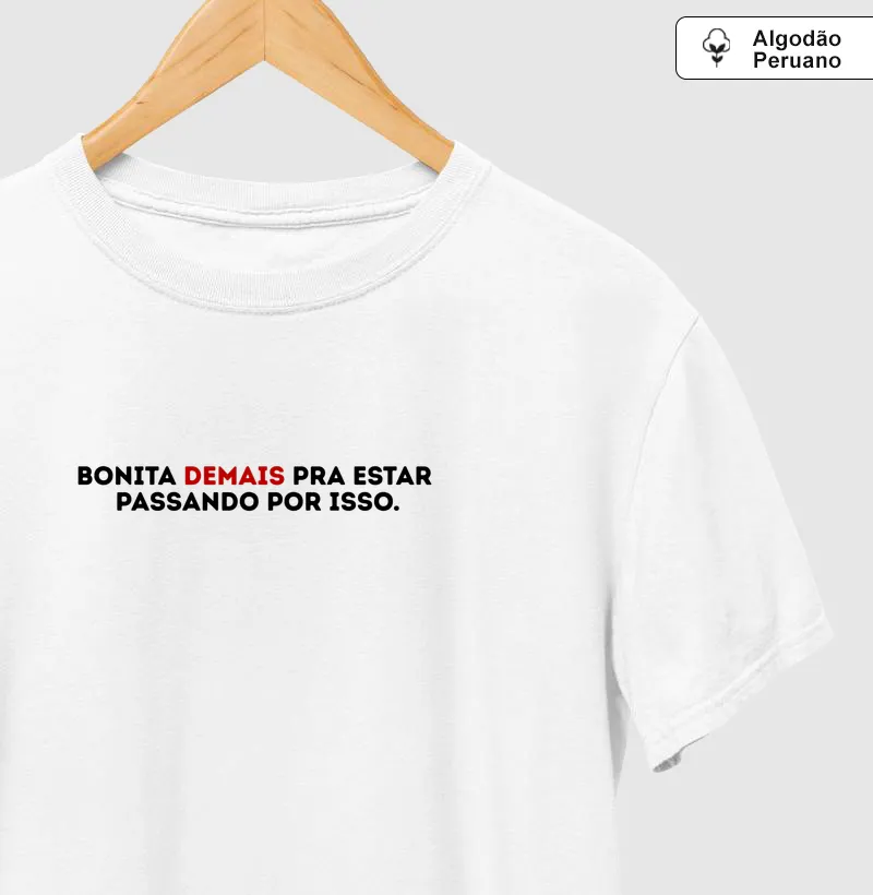 BONITA DEMAIS PRA ESTAR PASSANDO POR ISSO.