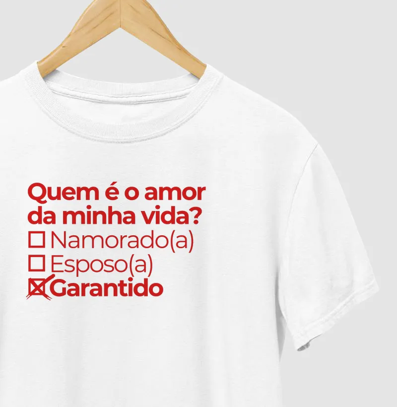 Quem é o amor da minha vida - Garantido
