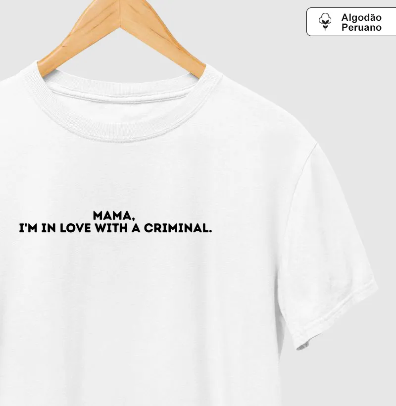 MAMA, I’M IN LOVE WITH A CRIMINAL