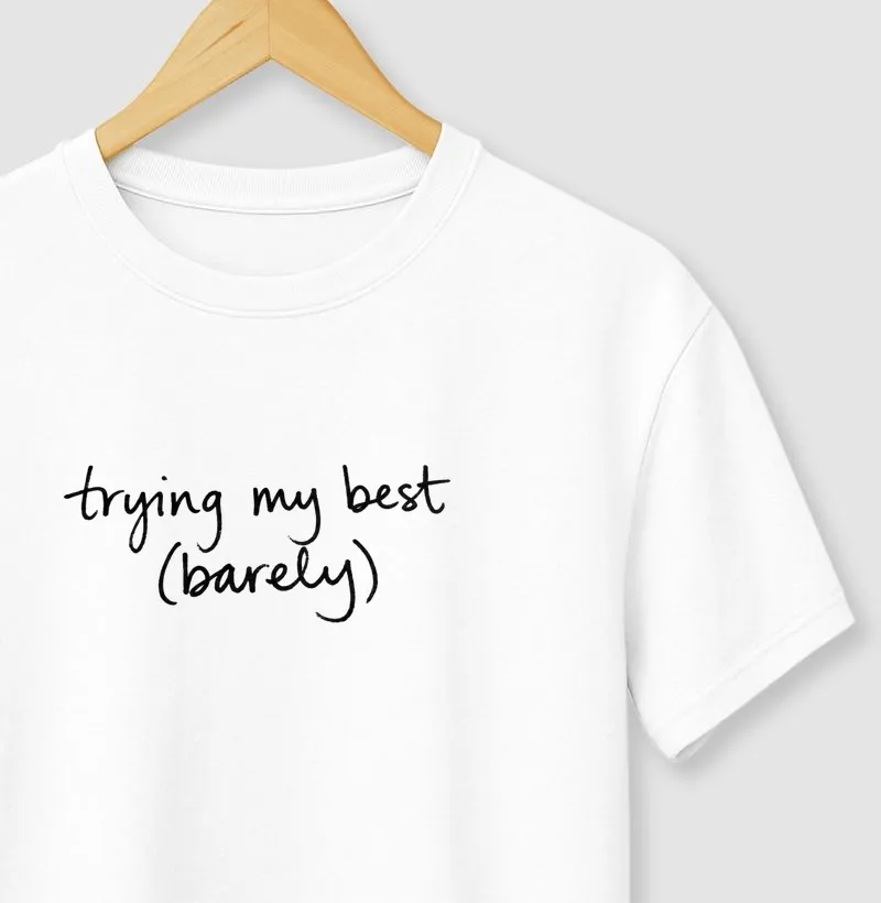 amiseta Trying My Best (Barely) – Minimalista No Plan Club
