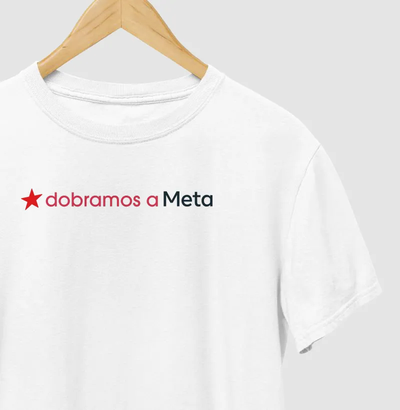 Dobramos a Meta - Camiseta