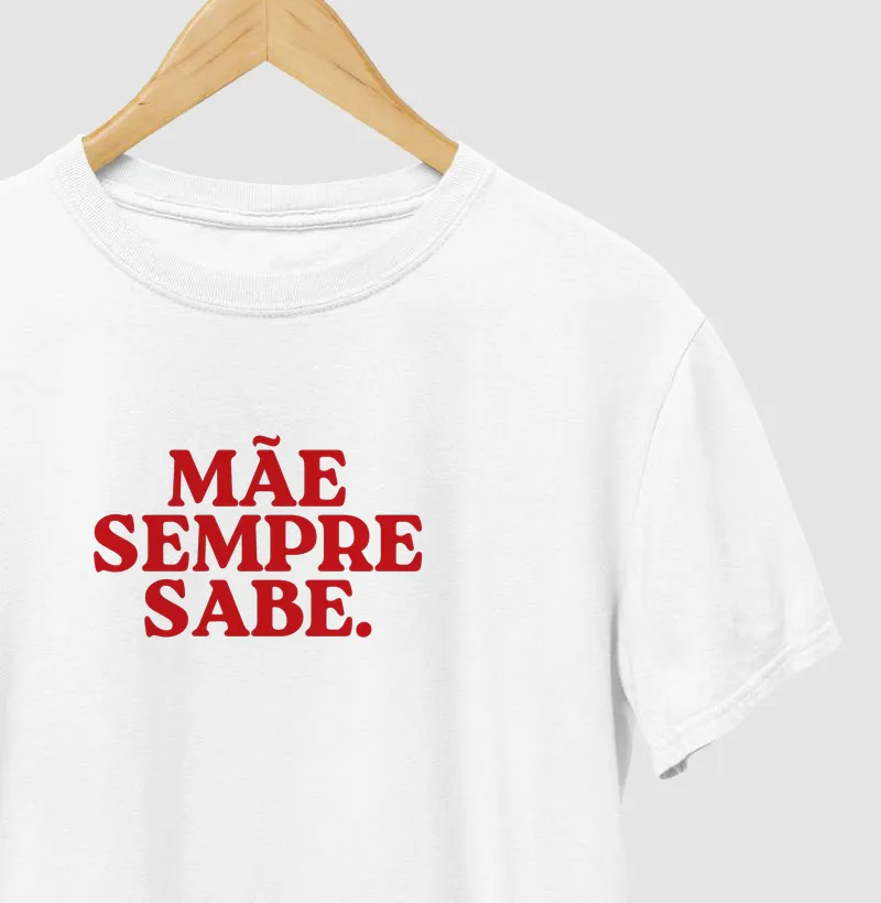 Mãe sempre sabe
