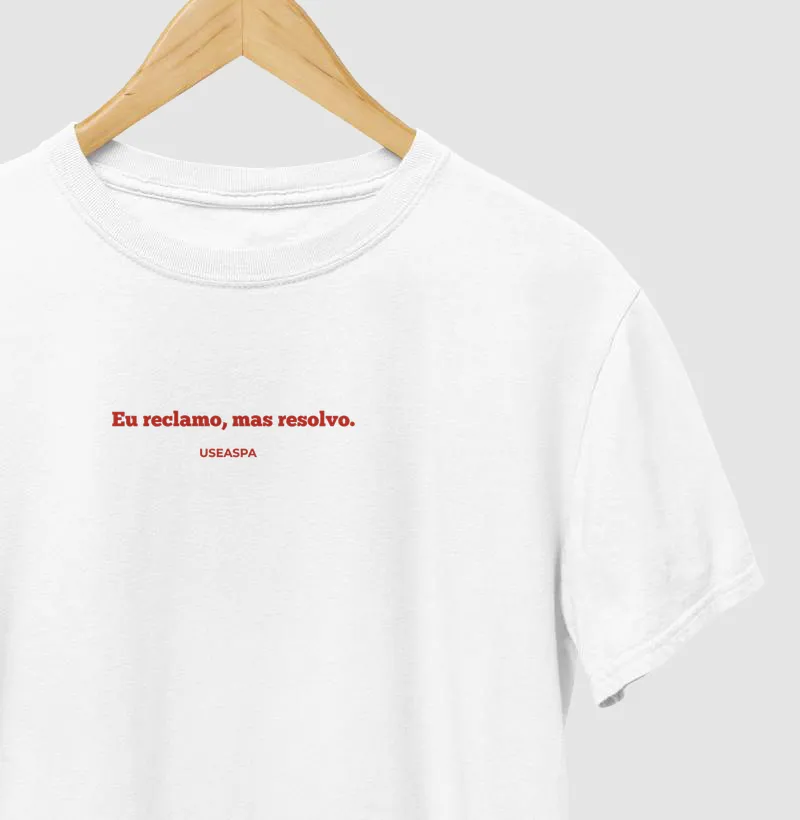 EU RECLAMO, MAS RESOLVO