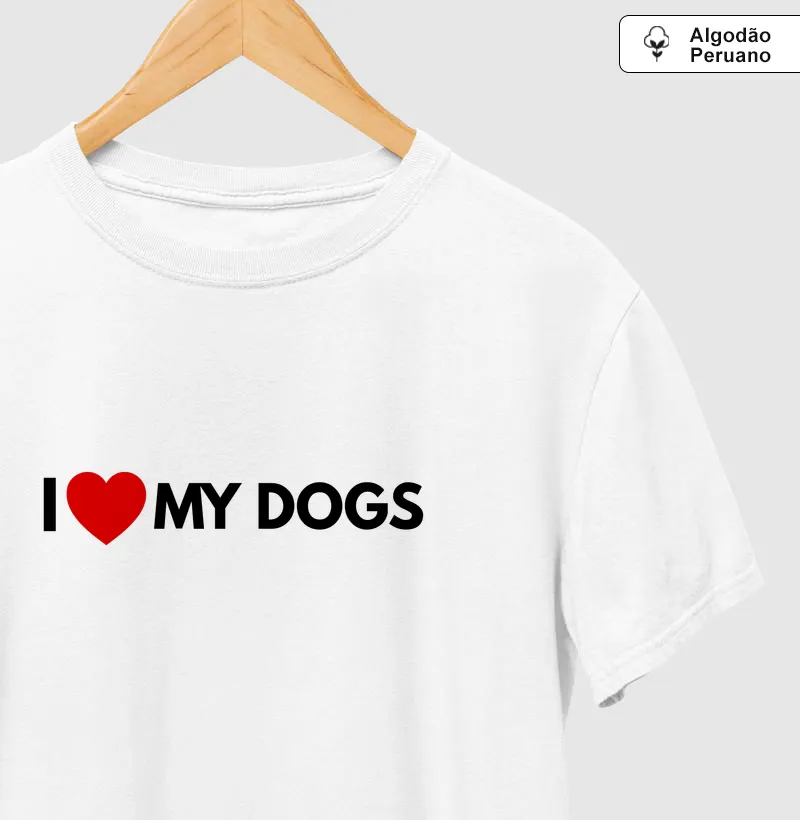 I LOVE MY DOGS 