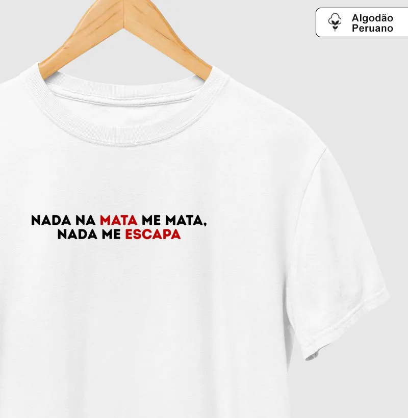 NADA NA MATA ME MATA. NADA ESCAPA.