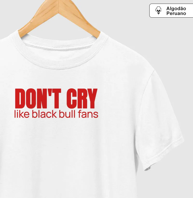 Don't cry like black bull fans - Garantido