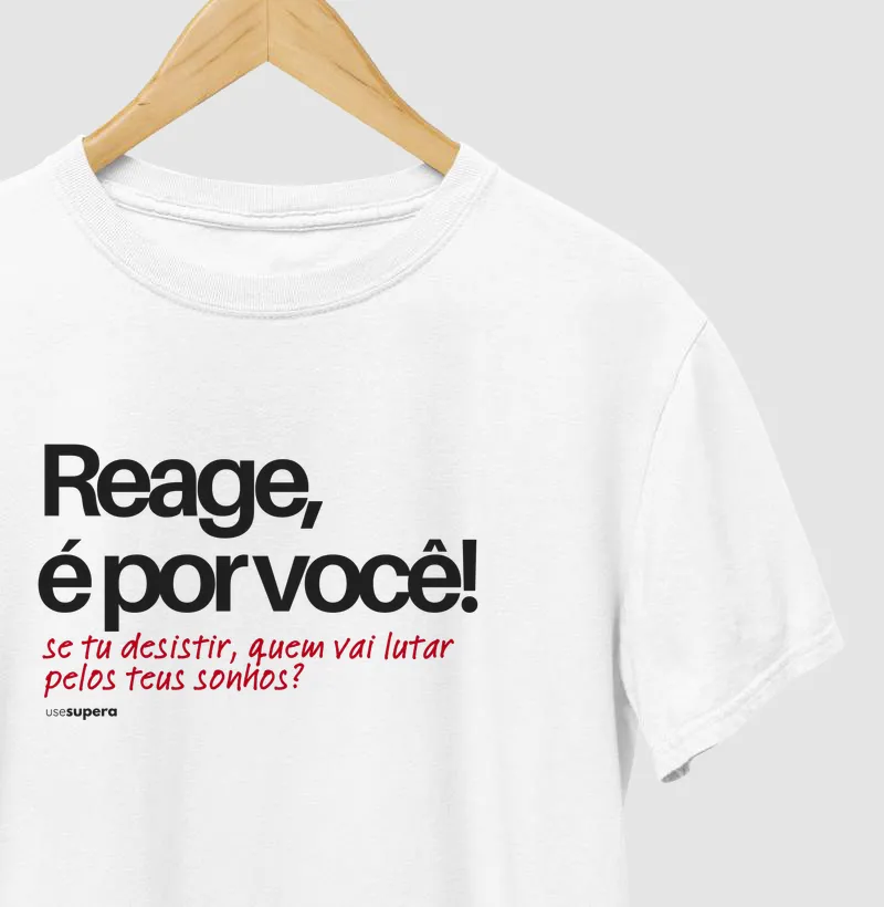 "Reaja, é por você!