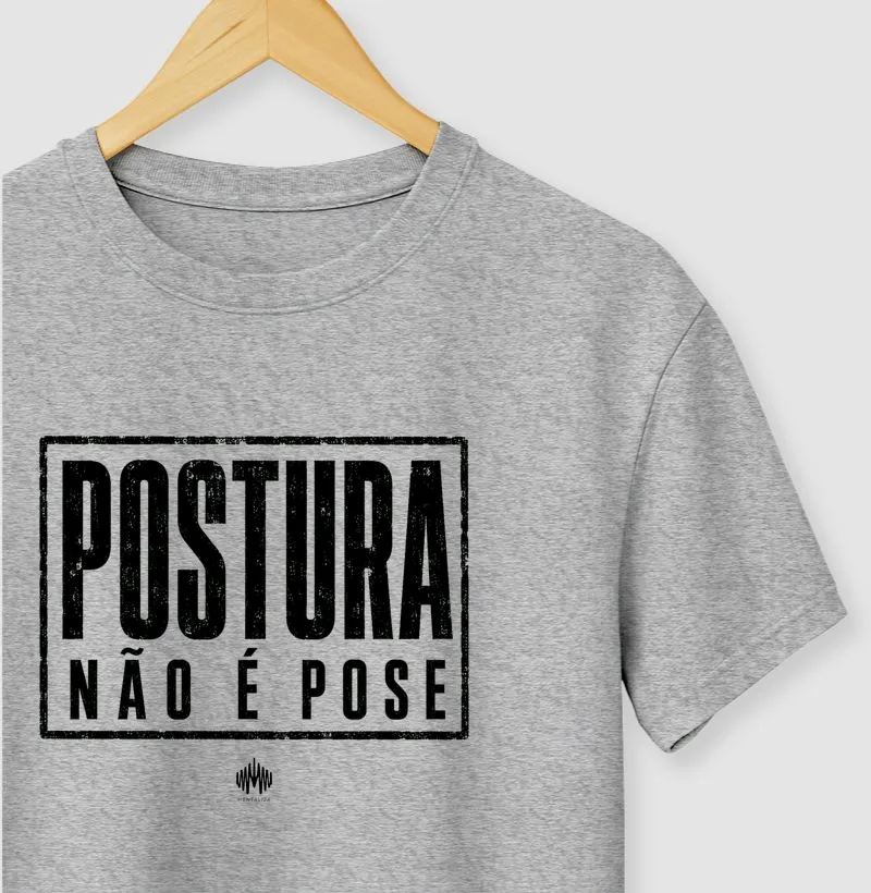 Postura Não é Pose