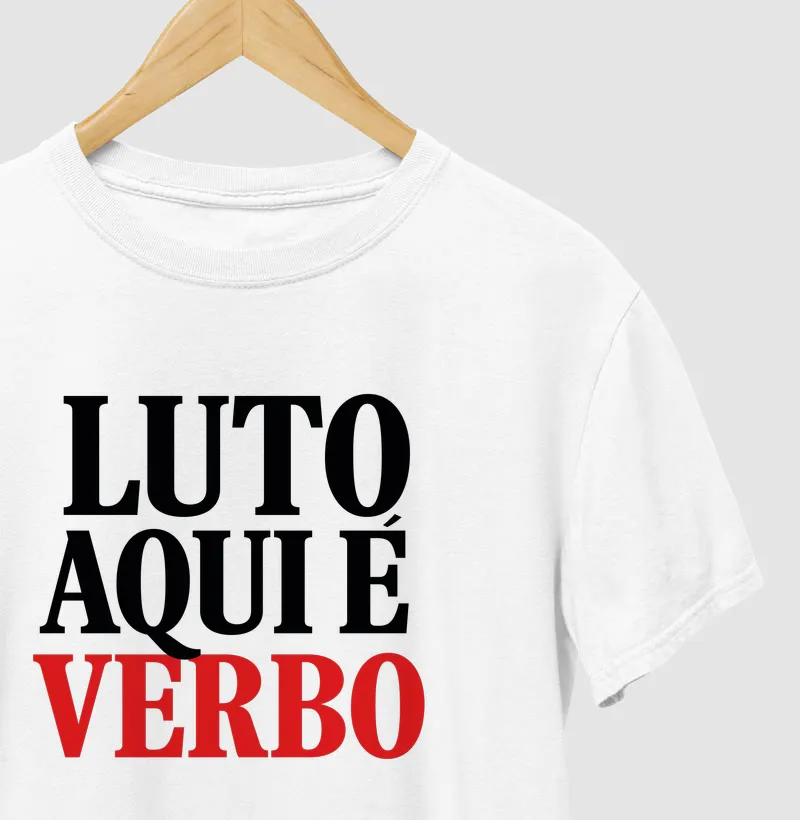 Luto aqui é Verbo - Camiseta
