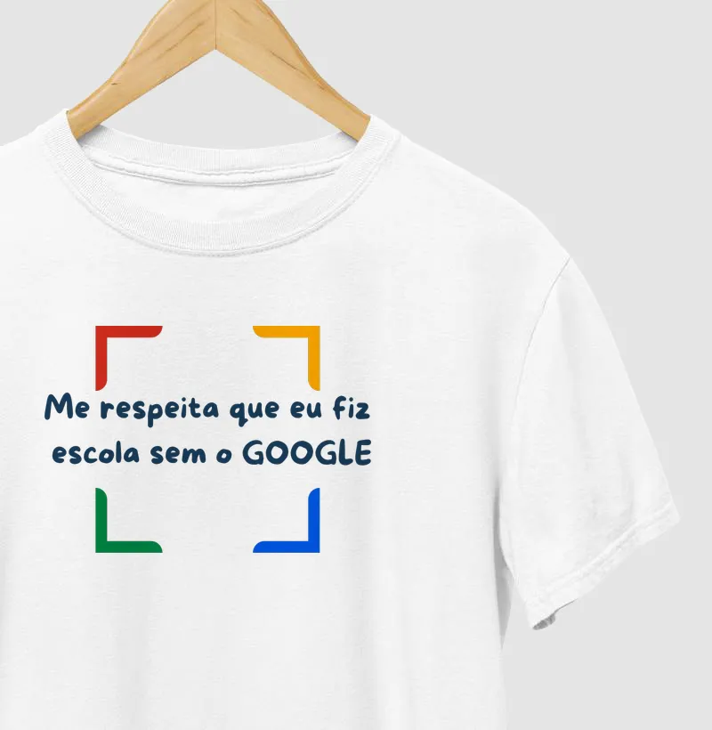 Me respeita que eu fiz escola sem google