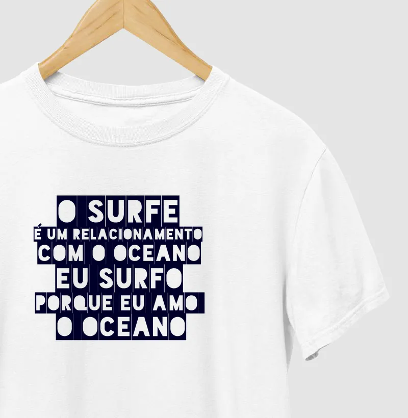 Eu surfo porque eu amo o oceano