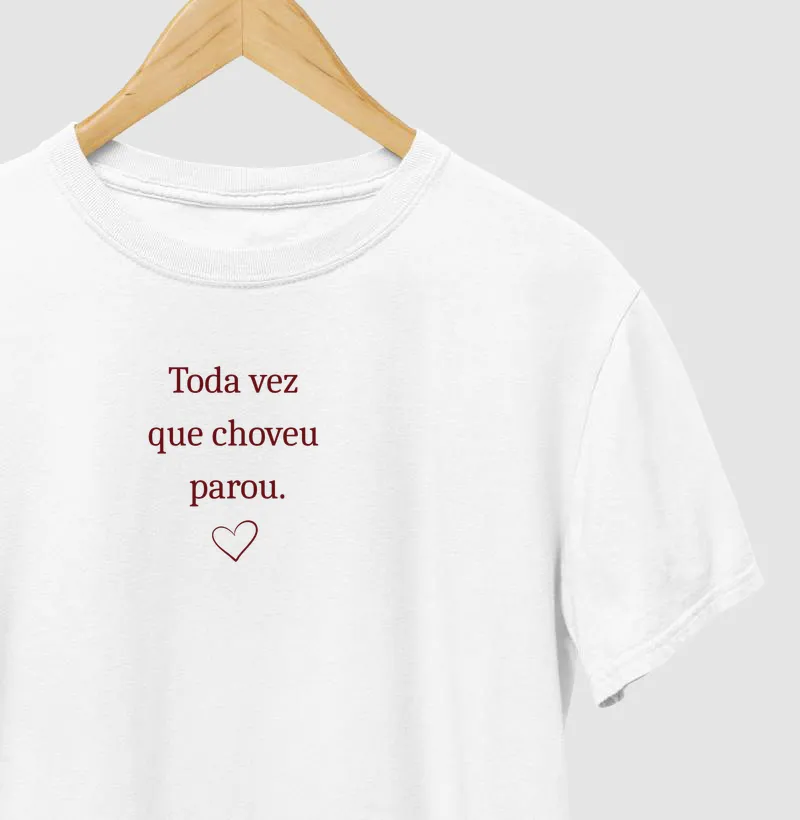 Toda vez que choveu parou