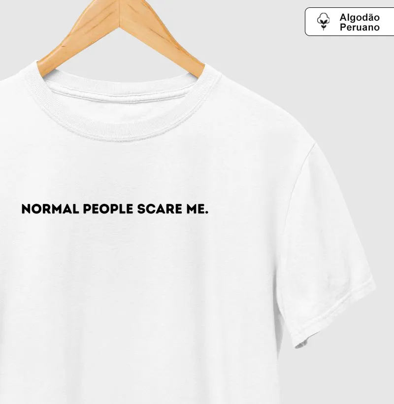 NORMAL PEOPLE SCARE ME