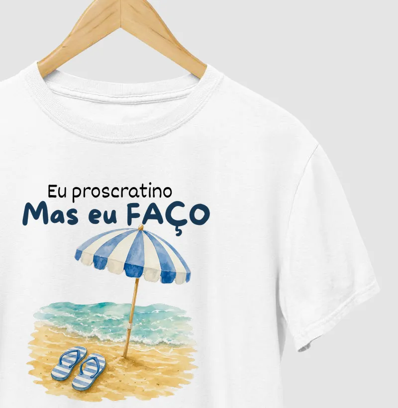 Eu procrastino, mas eu faço