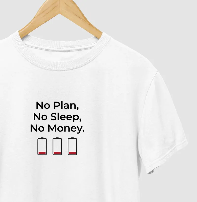 Camiseta No Plan, No Sleep, No Money – No Plan Club