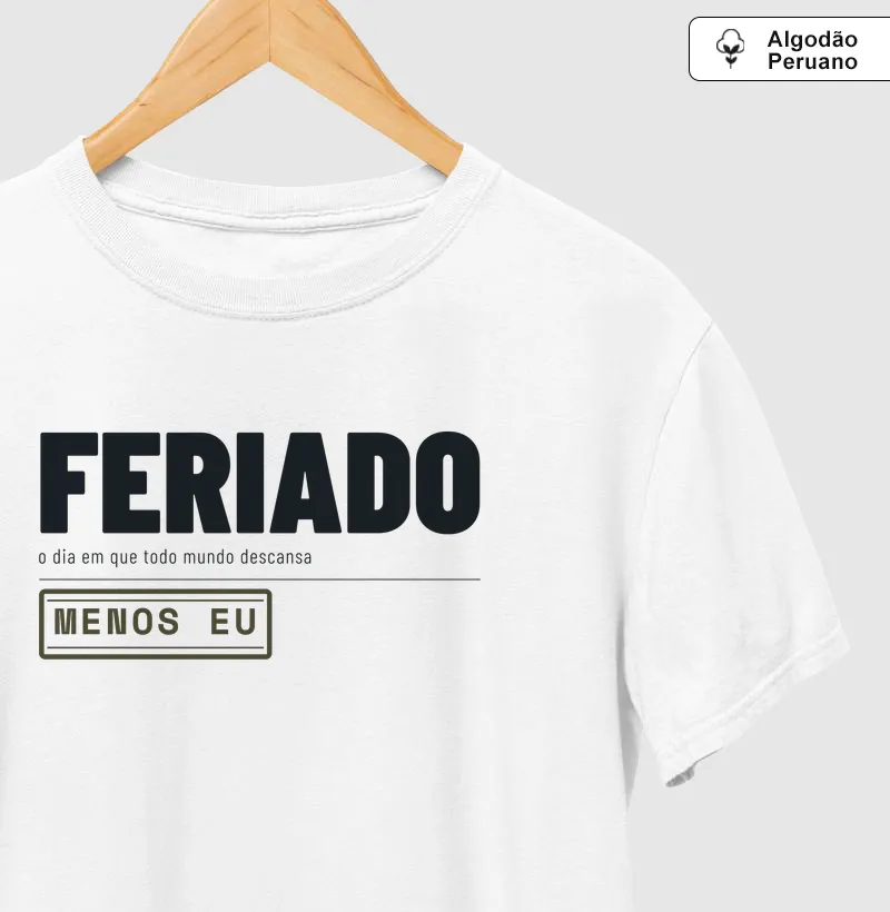 Feriado? Menos eu