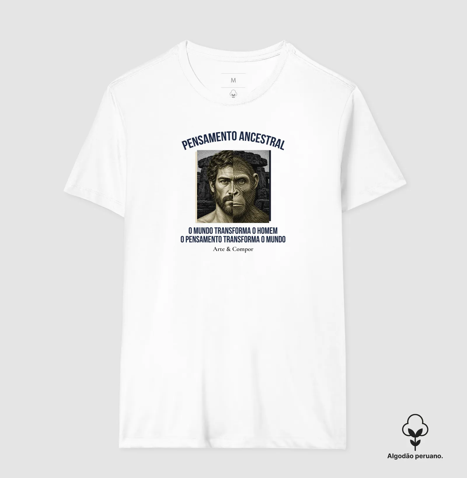 "Camiseta O Pensamento Ancestral — O mundo transforma o homem, o pensamento transforma o mundo." - Imagem 9