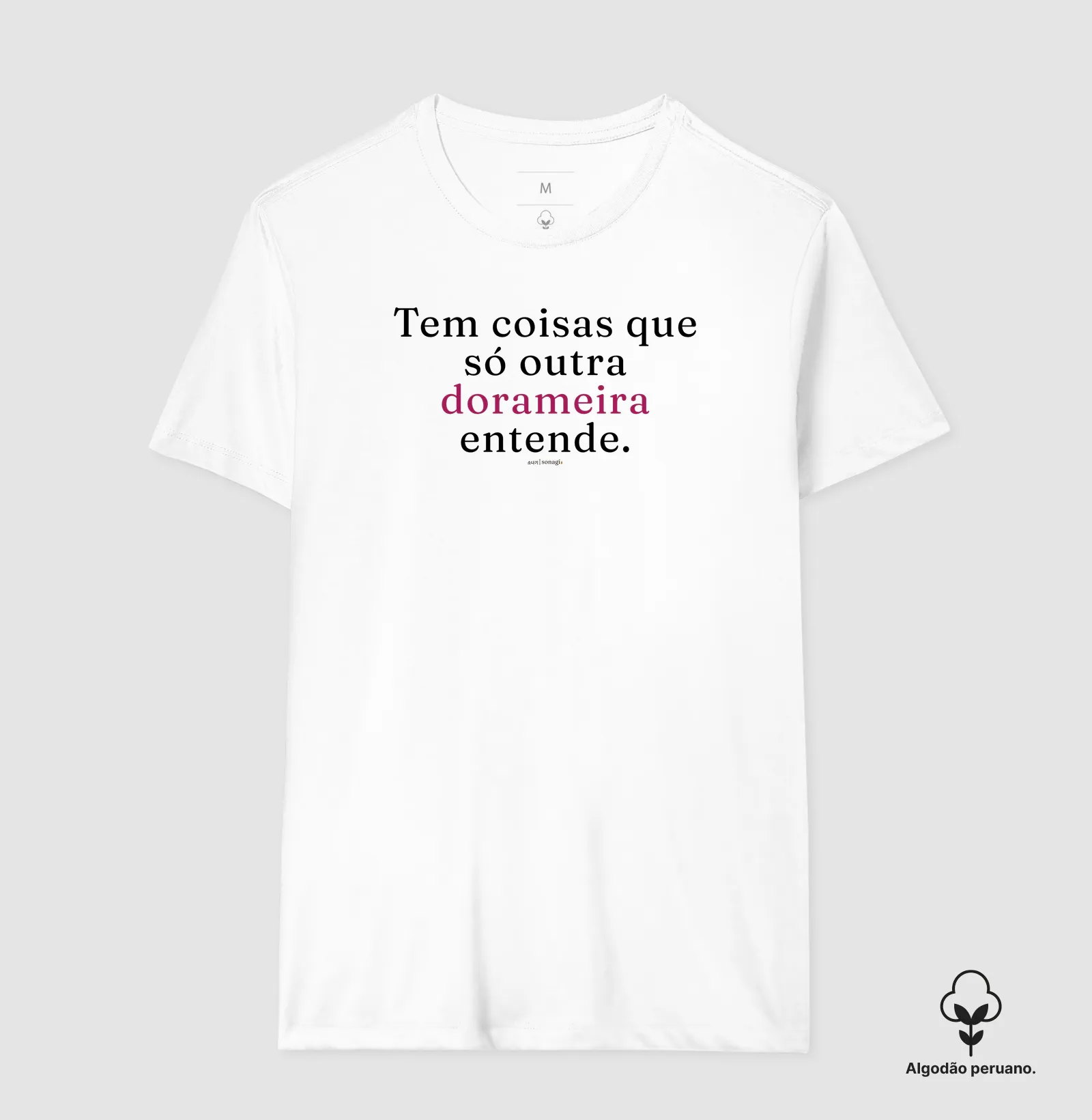 Camiseta Premium - Tem coisas que só outra dorameira entende - Imagem 5