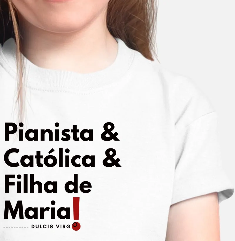 "Pianista" Filha de Maria!