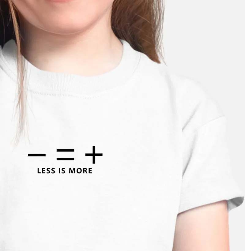 LESS IS MORE