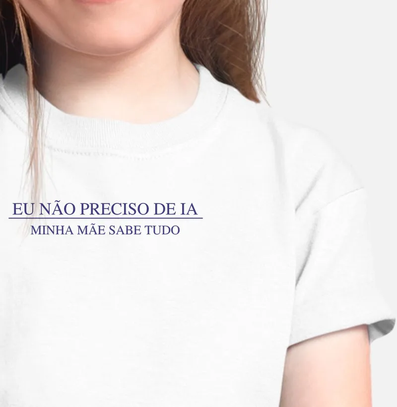 Eu não preciso de IA, minha mãe sabe tudo.