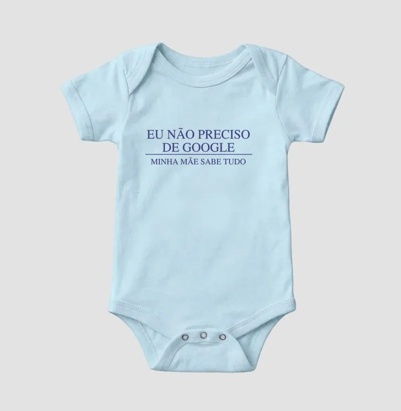 Eu não preciso de Google, minha mãe sabe tudo.