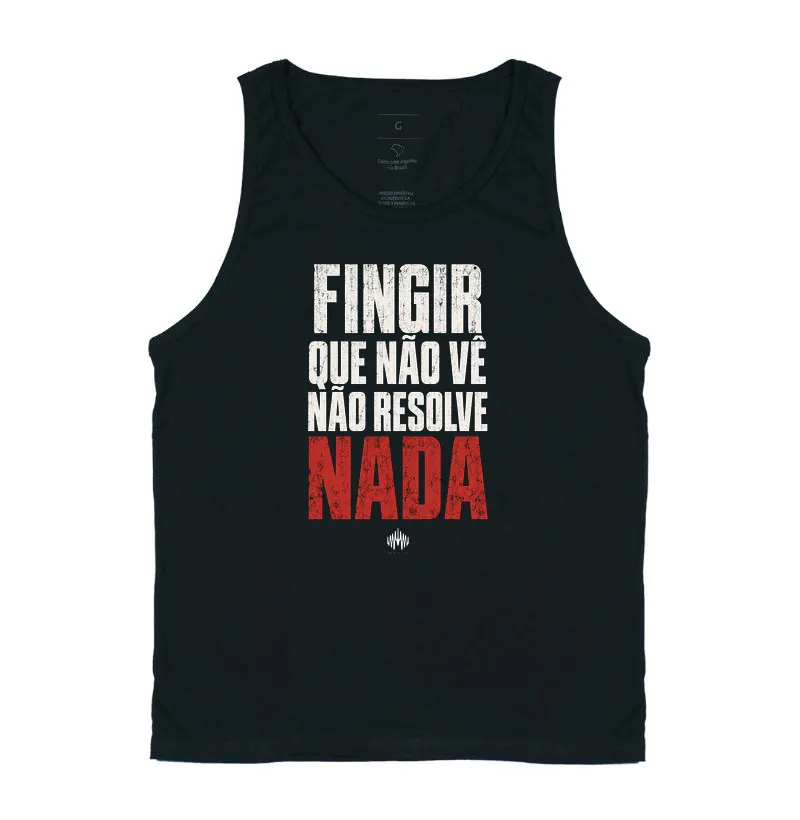 Fingir Que Não Vê Não Resolve Nada - Imagem 3