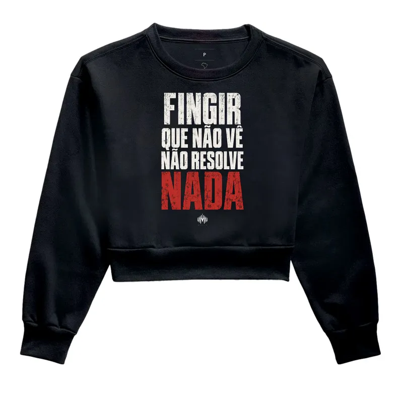 Fingir Que Não Vê Não Resolve Nada - Imagem 2