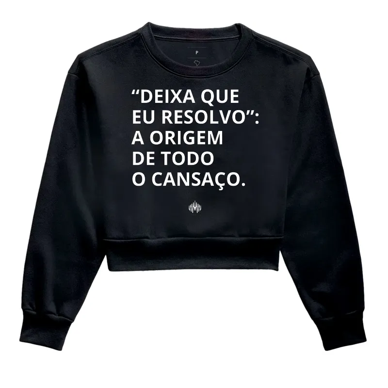 “Deixa Que Eu Resolvo”: A Origem de Todo Cansaço. - Imagem 2