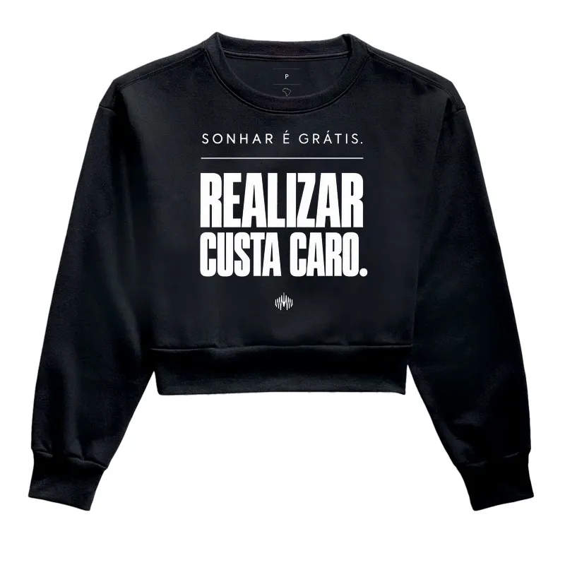 Sonhar É Grátis. Realizar Custa Caro. - Imagem 2