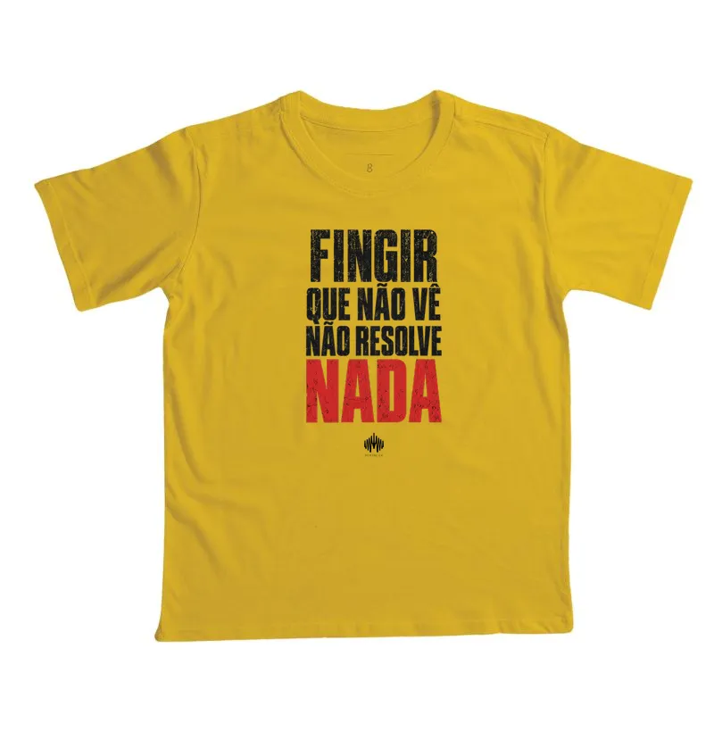 Fingir Que Não Vê Não Resolve Nada - Imagem 7