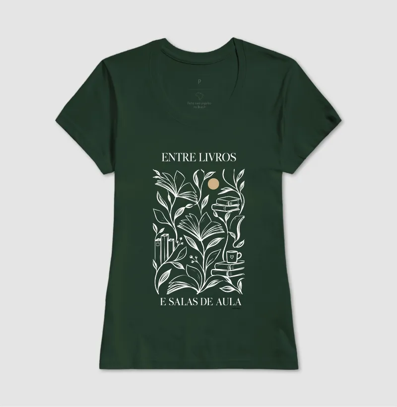 Camiseta Entre Livros e Salas de Aula - Imagem 13